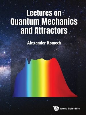 cover image of Lectures On Quantum Mechanics and Attractors